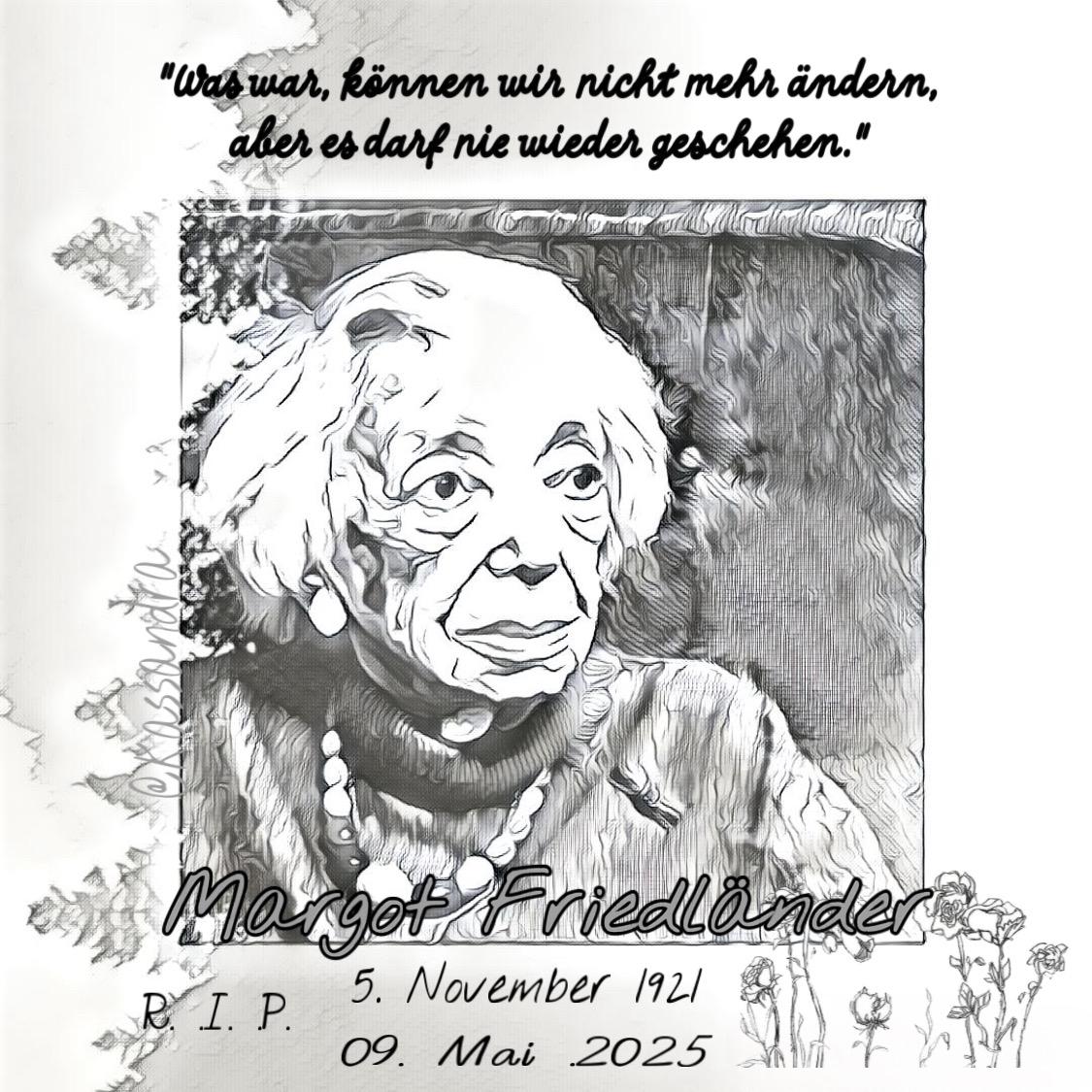 R.I.P. Margot Friedländer